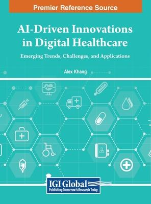 AI-Driven Innovations in Digital Healthcare: Emerging Trends, Challenges, and Applications