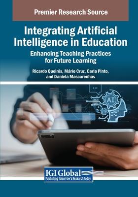 Integrating Artificial Intelligence in Education: Enhancing Teaching Practices for Future Learning