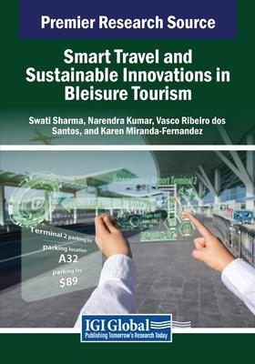 Smart Travel and Sustainable Innovations in Bleisure Tourism