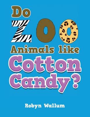 Do Zoo Animals like Cotton Candy?