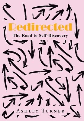 Redirected: The Road to Self-Discovery