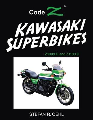 Kawasaki Superbikes: Z1000 R and Z1100 R