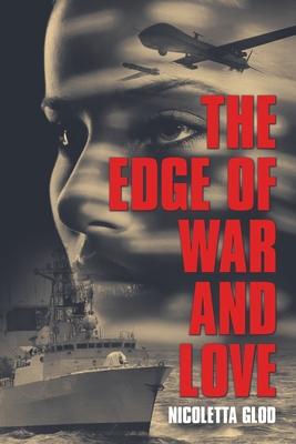 The Edge of War and Love