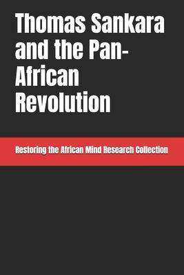 Thomas Sankara and the Pan-African Revolution