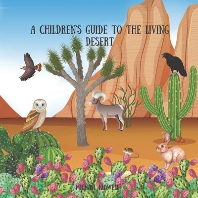 A children's guide to the living desert: Life in the desert