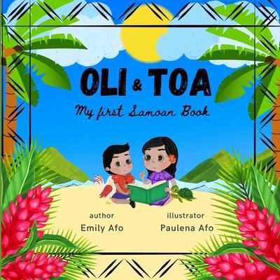 Oli & Toa: My First Samoan Book: English to Samoan Translations, Easy and Fun to Read