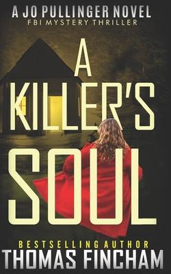 A Killer's Soul: FBI Mystery Thriller