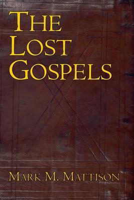 The Lost Gospels