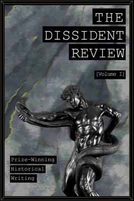 The Dissident Review Vol. I