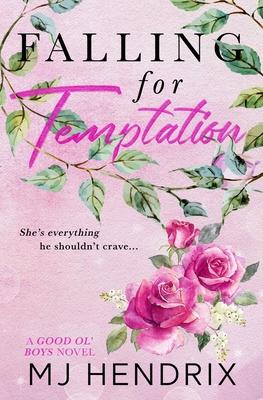 Falling For Temptation: A Bad Girl/Good Boy College Romance