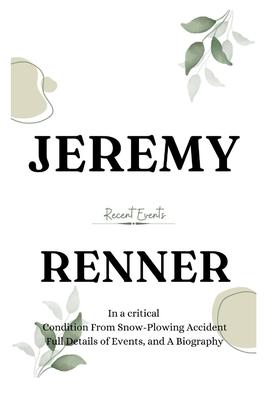 Jeremy Renner: In a Critical Condition From snow-plowing Accident