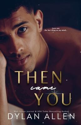 Then Came You: A Symbols of Love Novel