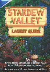 Stardew Valley LATEST GUIDE: Everything you need to know to Become a Pro Player: Guide Book 2023 Subscription
