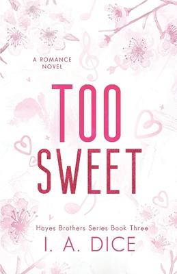 Too Sweet: Hayes Brothers Book 3