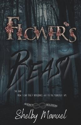 Flower's Beast: The Agency Soldiers (A Dark, Stalker romance)