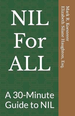 NIL For ALL: A 30-Minute Guide to NIL