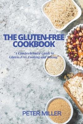 The Gluten-Free Cookbook: A Comprehensive Guide to Gluten-Free Cooking and Baking Subscription