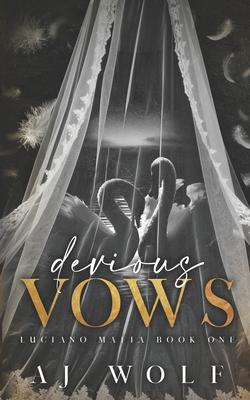 Devious Vows: Arranged Marriage Mafia Romance