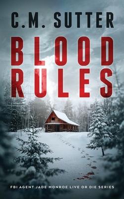 Blood Rules: A White-Knuckled Suspense Thriller Subscription