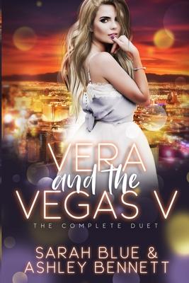 Vera and the Vegas V: The Complete Duet