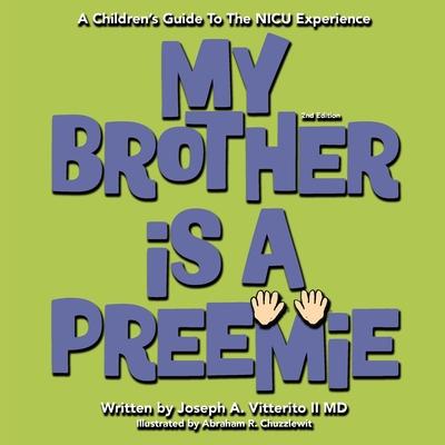 My Brother Is A Preemie