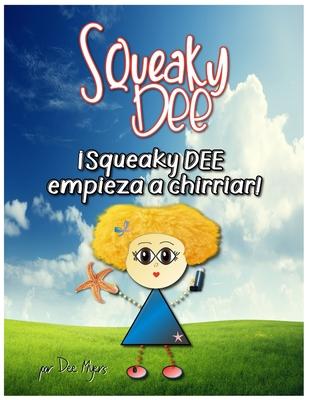 Squeaky Dee: Squeaky DEE empieza a chirriar!