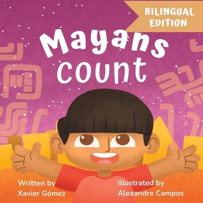 Mayans count: A bilingual story that honors latino's culture