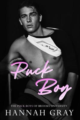 Puck Boy: A Secret Relationship/Friends with Benefits/Hockey Romance