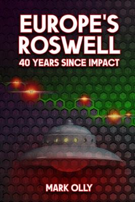 Europe's Roswell: 40 Years Since Impact