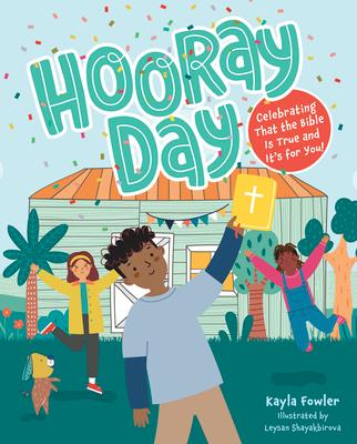 Hooray Day: Celebrating That the Bible Is True and It's for You Subscription