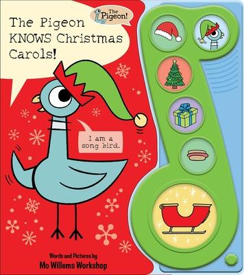The Pigeon Knows Christmas Carols! Sound Book [With Battery]