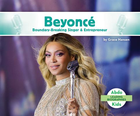 Beyonc Boundary-Breaking Singer & Entrepreneur