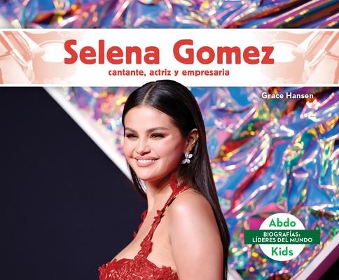 Selena Gomez: Cantante, Actriz Y Empresaria (Selena Gomez: Skillful Singer, Actress, & Businesswoman): Cantante, Actriz Y Empresaria Subscription