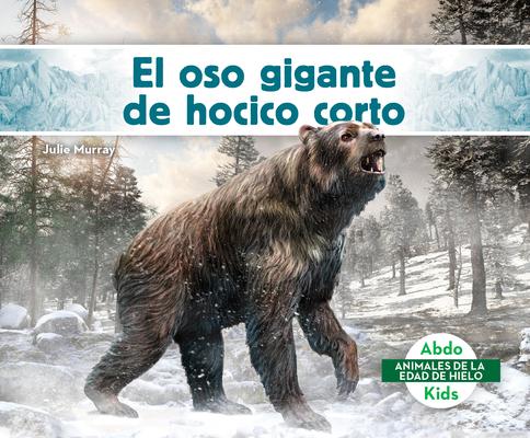 El Oso Gigante de Hocico Corto (Giant Short-Faced Bear) Subscription