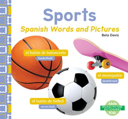 Sports: Spanish Words and Pictures: Spanish Words and Pictures Subscription