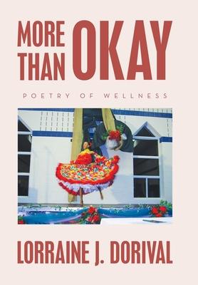 More Than Okay: Poetry of Wellness