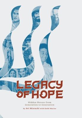 Legacy of Hope: Hidden Heroes from Generation to Generation