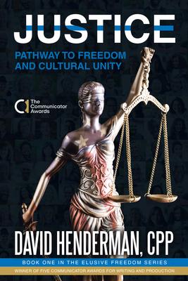 Justice: Pathway to Freedom and Cultural Unity