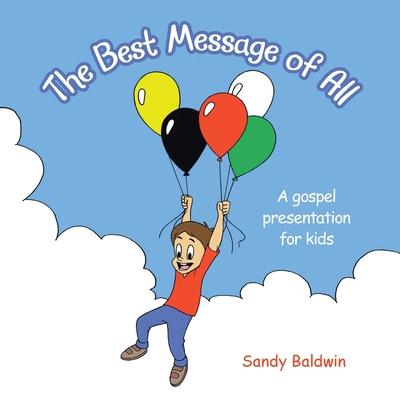 The Best Message of All: A gospel presentation for kids Subscription