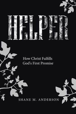 Helper: How Christ Fulfills God's First Promise