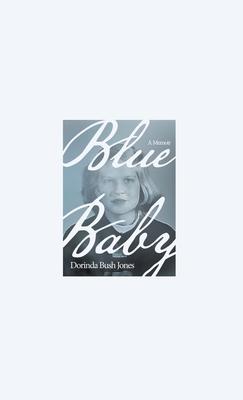 Blue Baby: A Memoir