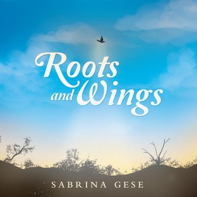 Roots and Wings