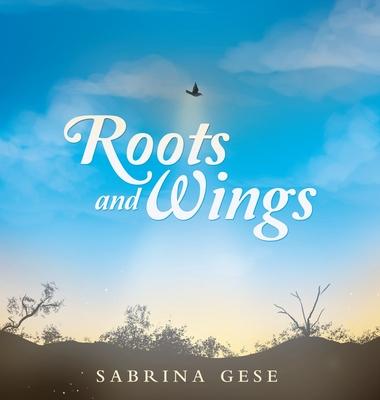 Roots and Wings