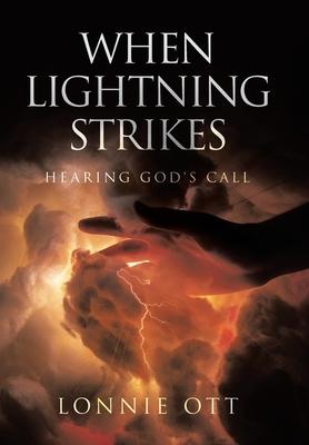 When Lightning Strikes: Hearing God's Call