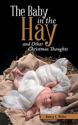 The Baby in the Hay: and Other Christmas Thoughts