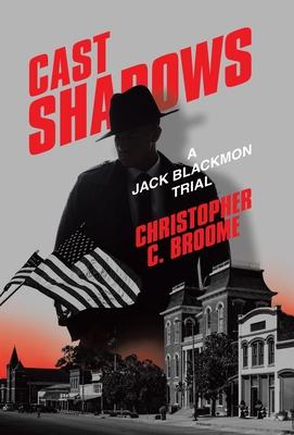 Cast Shadows: A Jack Blackmon Trial