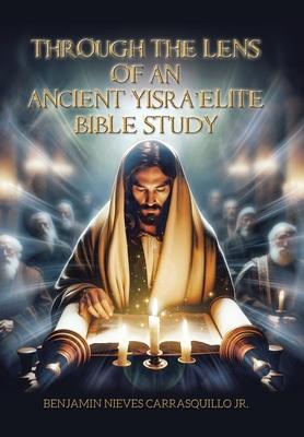 Through the Lens of An Ancient Yisra'elite Bible Study Subscription