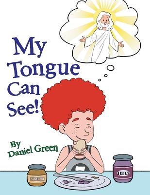 My Tongue Can See!: Venture Together with Daring Danny and Dash in 