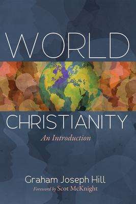 World Christianity: An Introduction