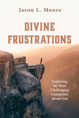 Divine Frustrations